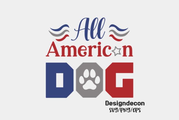 All American Dog Quote SVG Cut File: Graphics for Crafts