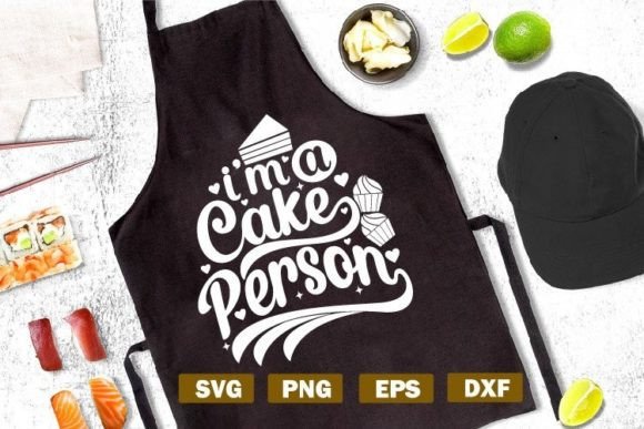 Baking Quote SVG I’m a Cake Person: Graphics for Crafts Brands