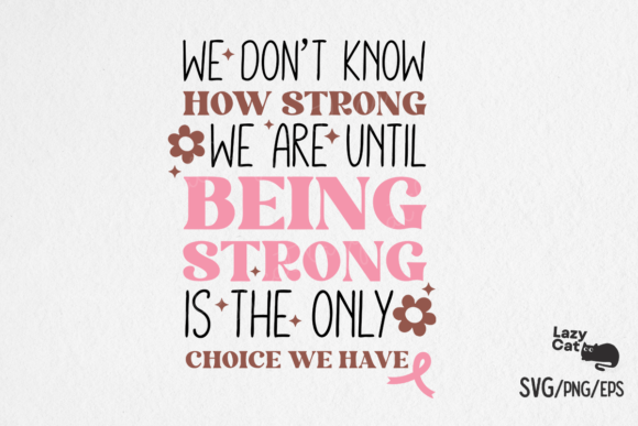 Breast Cancer Strong Quote SVG Design: Graphics for Crafts & Content