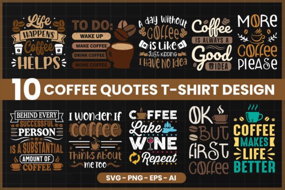 Coffee Quote SVG T-Shirt Design Vector for Crafts & Graphics