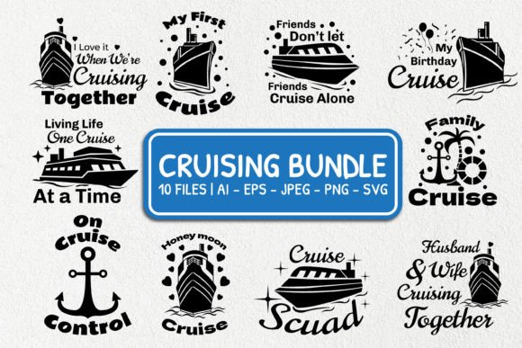 Cruising Quote SVG Bundle: Graphics for Crafts