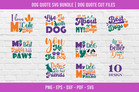 Dog Quote SVG Bundle 10 Design: Graphics for Crafts & Content