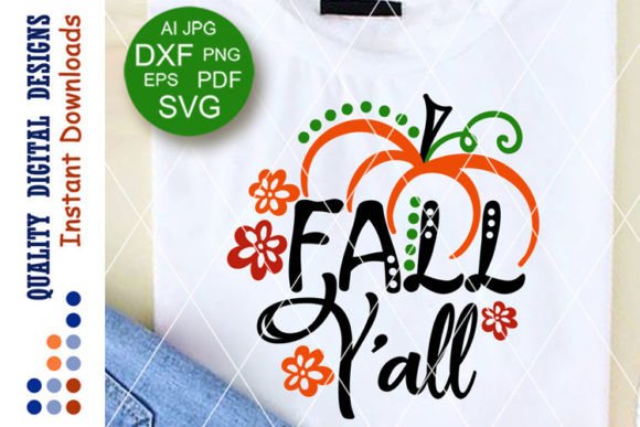 Fall Y’all Quote SVG: Autumn Graphics for Local Crafts