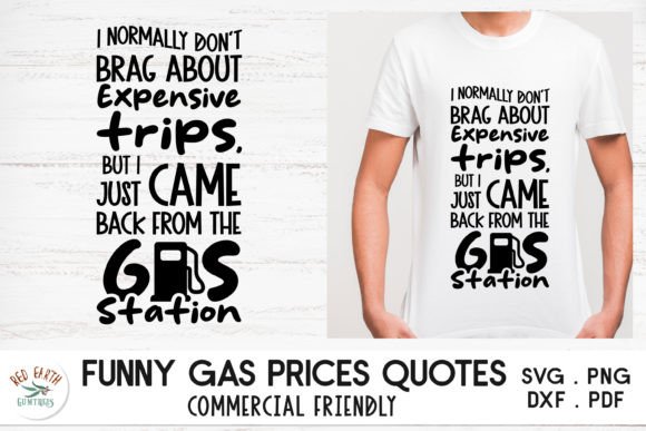 Funny High Gasoline Prices Quote SVG for Crafts & Graphics