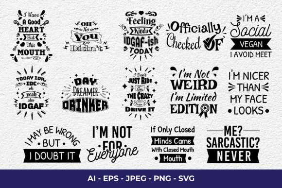 Funny Sarcastic Quote SVG Bundle: Graphics for Crafts-Driven Branding