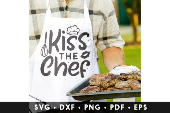 Kiss the Chef SVG Chef Quote SVG: Graphics for Crafts-Driven Branding