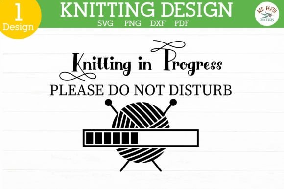 Knitting in Progress Quote SVG: Crafts & Graphics for Real Making