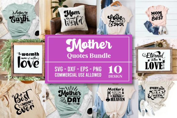 Mother Mom Quote SVG Bundle: Graphics for Crafts Sellers
