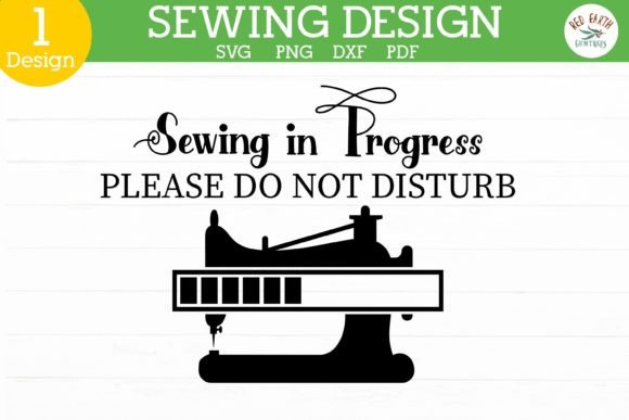 Sewing in Progress Quote SVG: Crafts & Graphics Asset Review