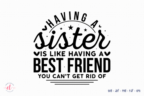Sister SVG Cut File – Sister Quote SVG