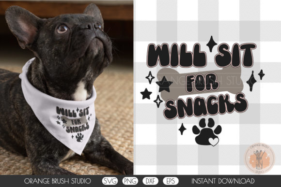 Sit for Snacks Dog Bandana SVG Graphics for Crafts