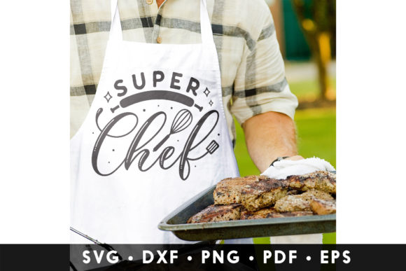 Super Chef SVG, Chef Quote SVG: Graphics for Crafts