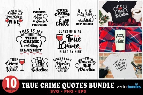 True Crime Lettering Bundles Quote SVG: Graphics for Crafts Brands