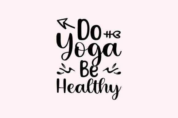 Yoga Quote SVG Craft Design Vector Graphics