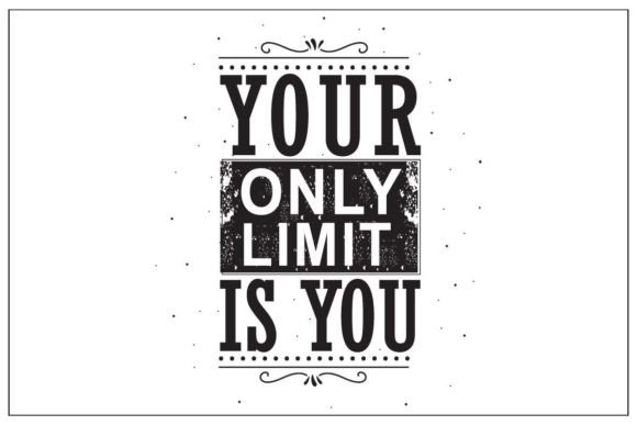 Your Only Limit is You SVG Graphics for Crafts